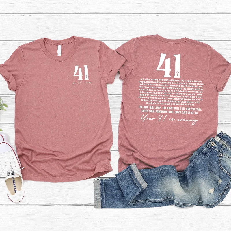 Your 41 is Coming Tee